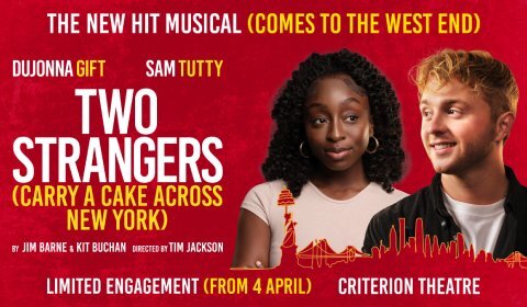 Two Strangers (Carry a Cake Across New York) at Criterion Theatre, London