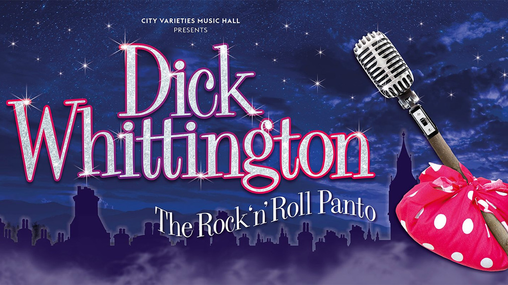 Production poster for Dick Whittington: The Rock & Roll Panto at City Varieties Music Hall, Leeds.