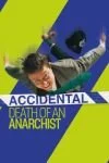 Accidental Death of an Anarchist