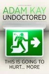 Adam Kay: Undoctored