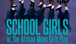 School Girls; Or, The African Mean Girls Play on Broadway