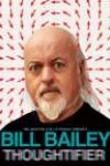 Bill Bailey: Thoughtifier