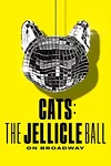CATS: The Jellicle Ball on Broadway