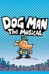 Dog Man: The Musical