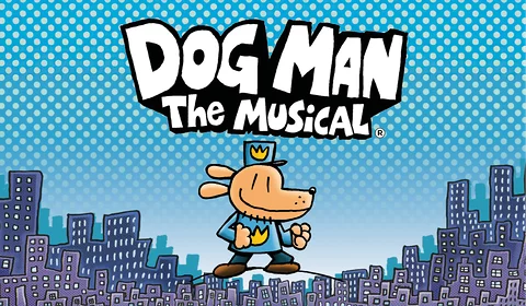 Dog Man: The Musical