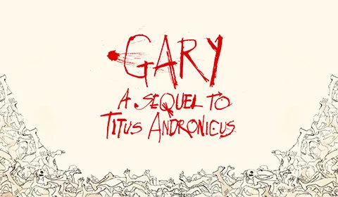Gary: A Sequel to Titus Andronicus on Broadway hero image