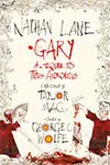 Gary: A Sequel to Titus Andronicus on Broadway