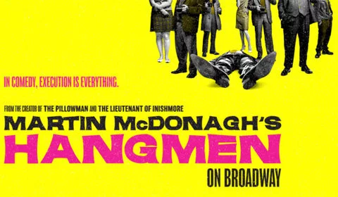Hangmen on Broadway hero image