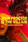 John Proctor is the Villain