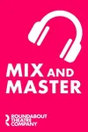 Mix and Master on Broadway