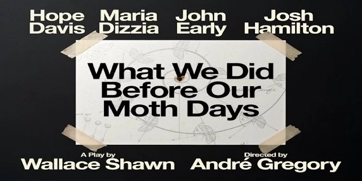 What We Did Before Our Moth Days hero image