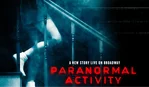 Paranormal Activity on Broadway