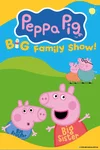 Peppa Pig's Big Family Show!