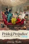 Pride and Prejudice* (*sort of)