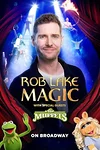 Rob Lake Magic with The Muppets on Broadway