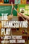 The Thanksgiving Play on Broadway