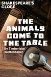 The Animals Come to the Table