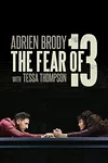 The Fear of 13 on Broadway