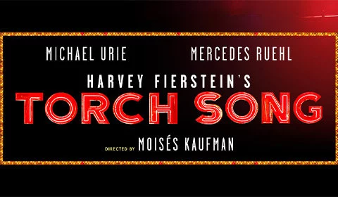 Torch Song on Broadway hero image