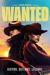 Wanted the Musical on Broadway