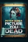 Picture You Dead