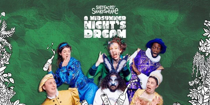 Shit-Faced Shakespeare: A Midsummer Night’s Dream at Leicester Square Theatre, London