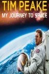 Tim Peake: My Journey To Space
