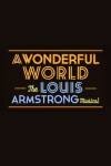 A Wonderful World: The Louis Armstrong Musical on Broadway