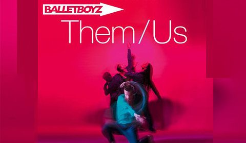 BalletBoyz - Them/Us hero image