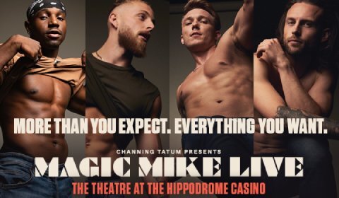 Magic Mike Live at Hippodrome Casino, London