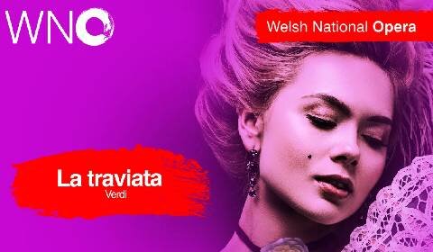 Welsh National Opera - La traviata
