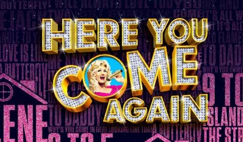 Here You Come Again - The New Dolly Parton Musical