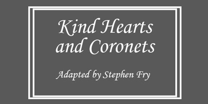 Kind Hearts and Coronets hero image