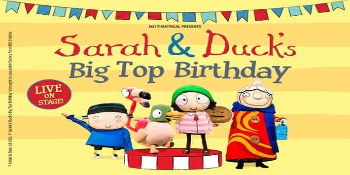 Sarah & Duck’s Big Top Birthday hero image