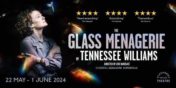 The Glass Menagerie at Alexandra Palace Theatre, London