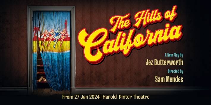 The Hills of California at Harold Pinter Theatre, London