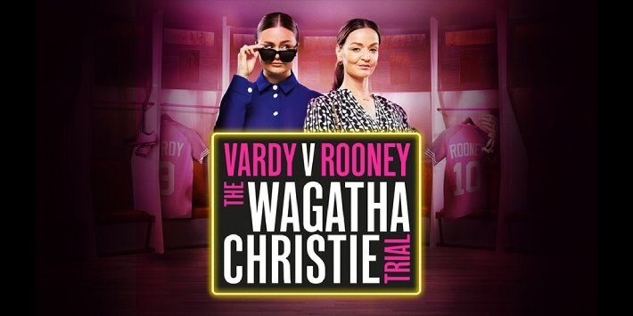 Vardy V Rooney: The Wagatha Christie Trial hero image